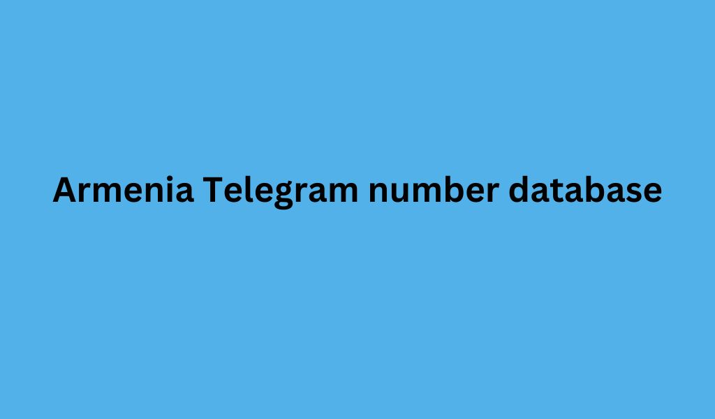 Armenia Telegram number database