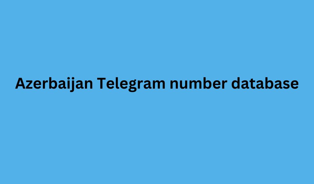 Azerbaijan Telegram number database