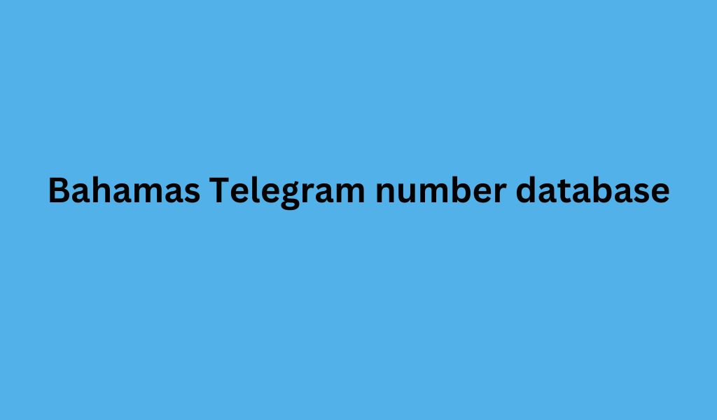 Bahamas Telegram number database