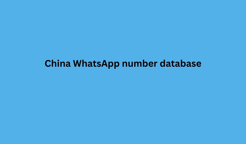 China WhatsApp number database