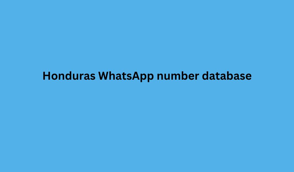 Honduras WhatsApp number database