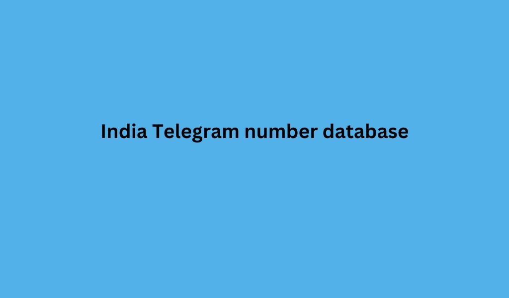 India Telegram number database