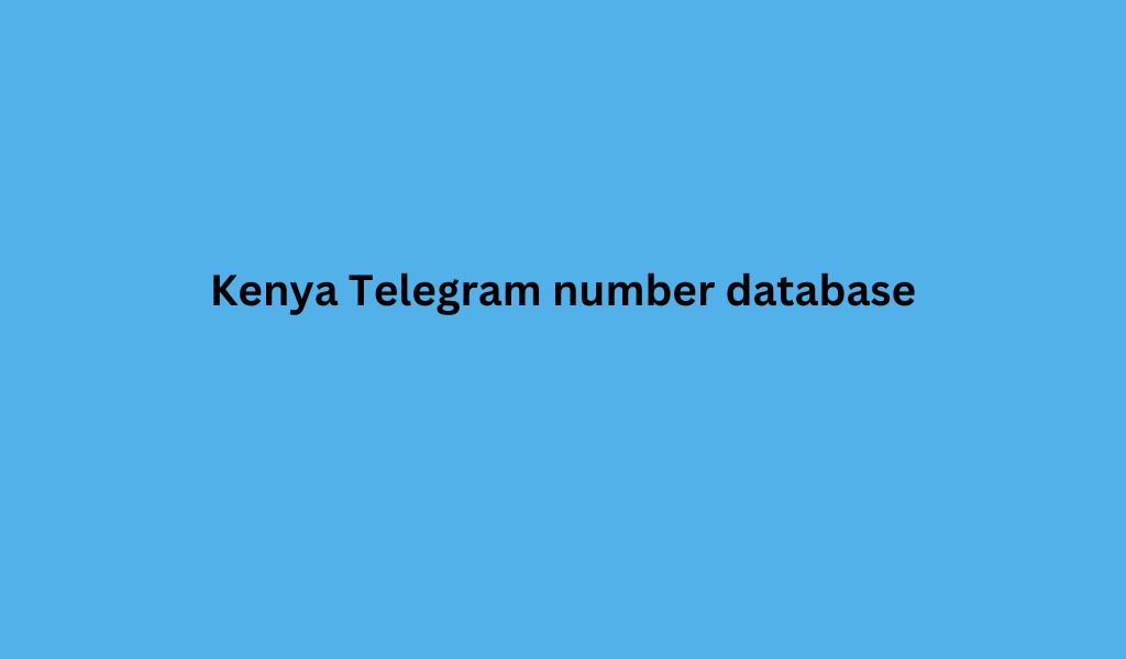 Kenya Telegram number database