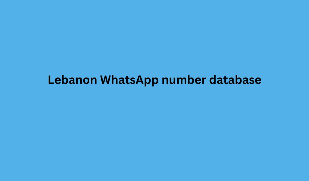 Lebanon WhatsApp number database