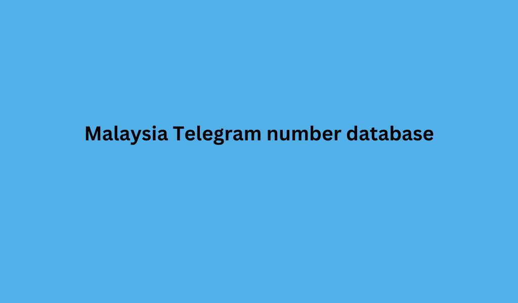 Malaysia Telegram number database