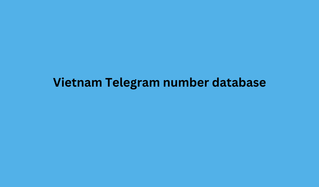 Vietnam Telegram number database